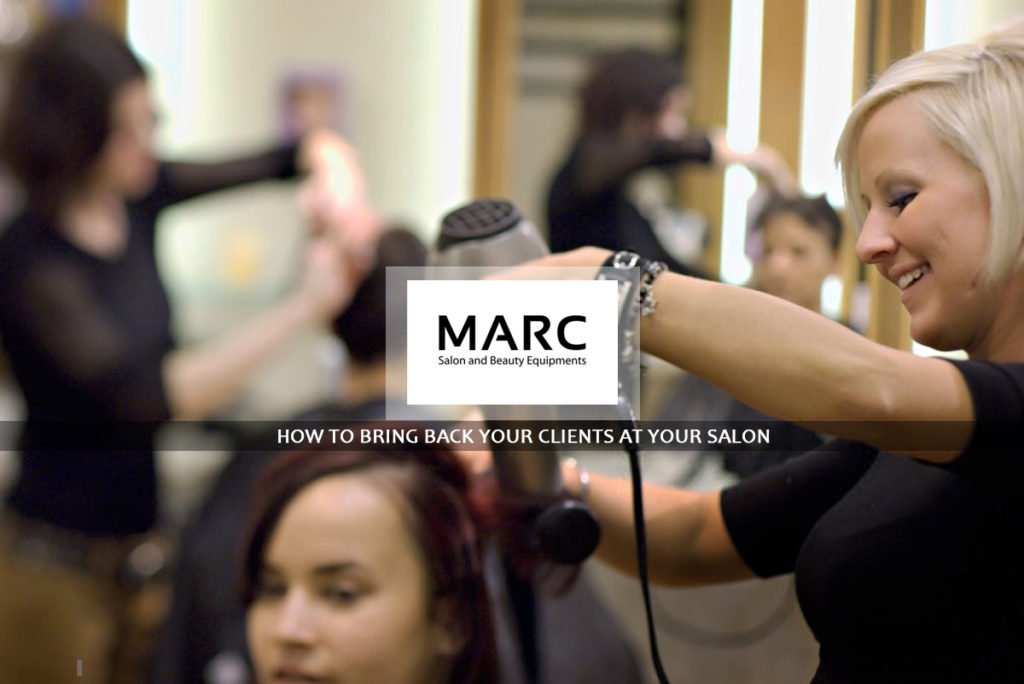 How to Bring Back Your Clients at Your Salon
