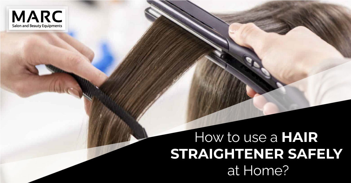 How To Use A Hair Straightener Safely At Home