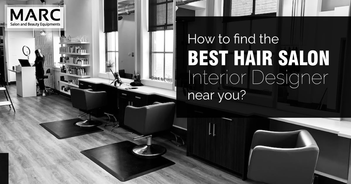 How to Find the Best Hair Salon Interior Designer Near Me - Marc Salon  Furniture