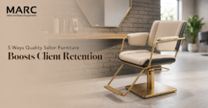 5 Ways Quality Salon Furniture